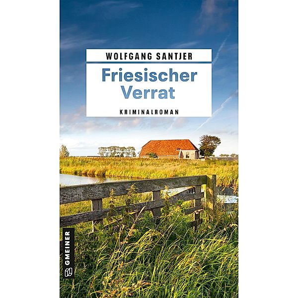 Friesischer Verrat / Commtext Series Bd.5, Wolfgang Santjer
