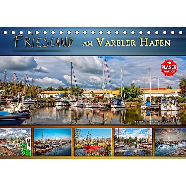 Friesland - am Vareler Hafen (Tischkalender 2023 DIN A5 quer), Peter Roder
