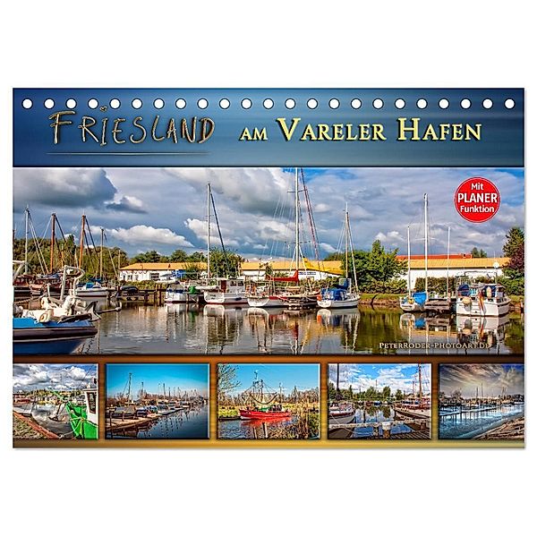 Friesland - am Vareler Hafen (Tischkalender 2024 DIN A5 quer), CALVENDO Monatskalender, Peter Roder
