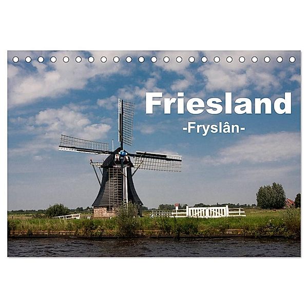 Friesland - Fryslan (Tischkalender 2024 DIN A5 quer), CALVENDO Monatskalender, Carina-Fotografie