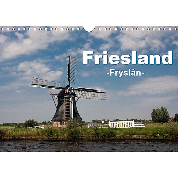Friesland - Fryslan (Wandkalender 2019 DIN A4 quer), Carina-Fotografie