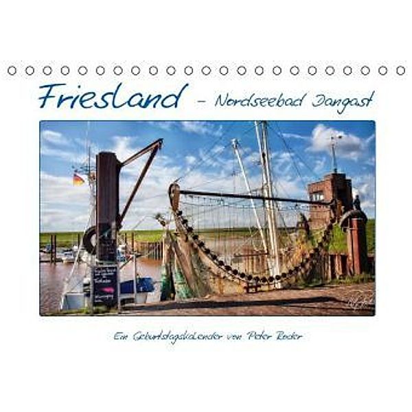 Friesland - Nordseebad Dangast / CH-Version / Geburtstagskalender (Tischkalender 2016 DIN A5 quer), Peter Roder