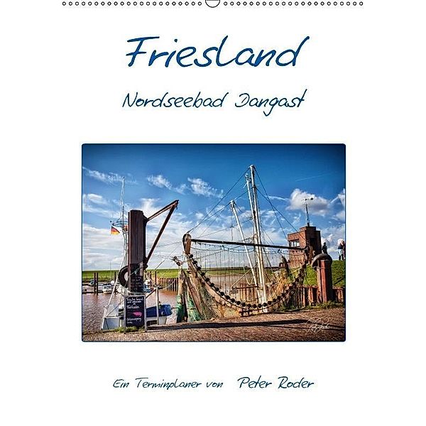 Friesland - Nordseebad Dangast / CH-Version / Planer (Wandkalender 2017 DIN A2 hoch), Peter Roder