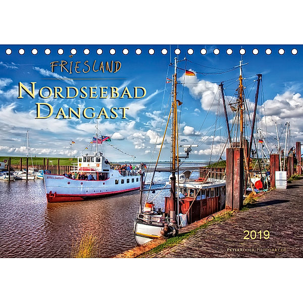 Friesland - Nordseebad Dangast (Tischkalender 2019 DIN A5 quer), Peter Roder