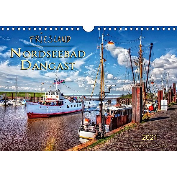 Friesland - Nordseebad Dangast (Wandkalender 2021 DIN A4 quer), Peter Roder