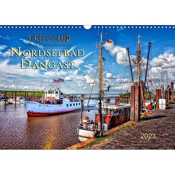 Friesland - Nordseebad Dangast (Wandkalender 2023 DIN A3 quer), Peter Roder