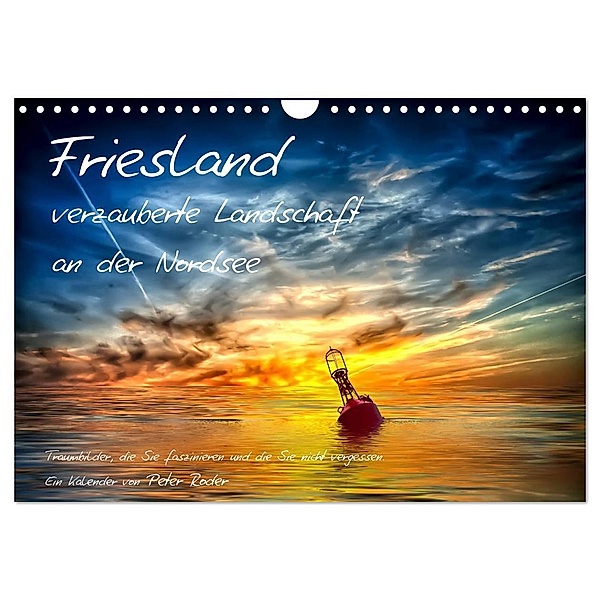 Friesland - verzauberte Landschaft an der Nordsee / CH-Version (Wandkalender 2024 DIN A4 quer), CALVENDO Monatskalender, Peter Roder