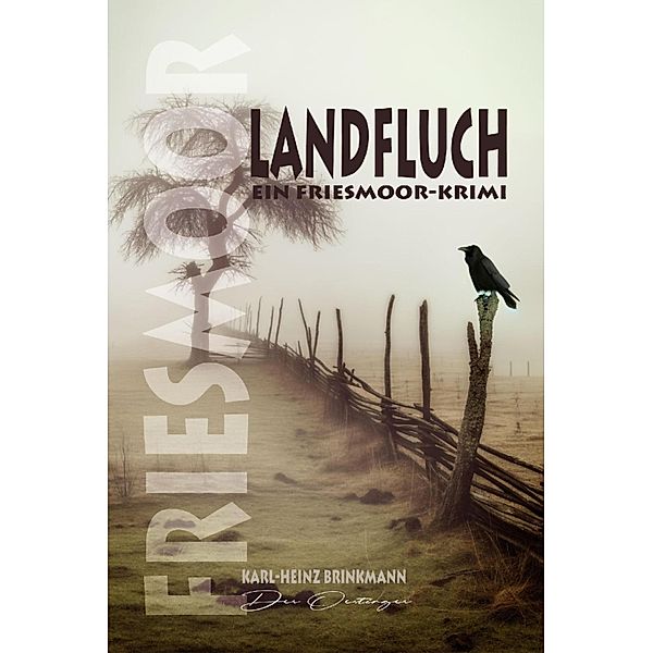 FRIESMOOR - Landfluch, Karl-Heinz Brinkmann