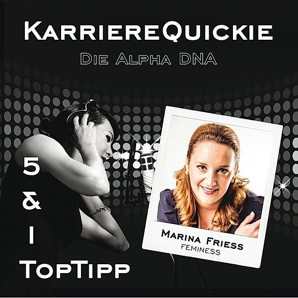 Friess, M: Karrierequickie Alpha/ CD, Marina Friess, Suzanne Grieger-Langer