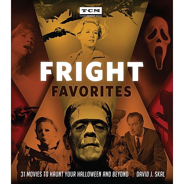 Fright Favorites / Turner Classic Movies, David J. Skal, Turner Classic Movies