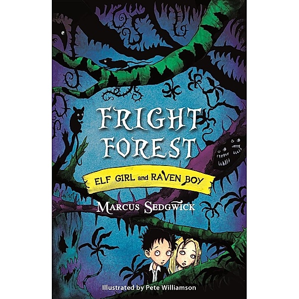 Fright Forest / Elf Girl and Raven Boy Bd.1, Marcus Sedgwick