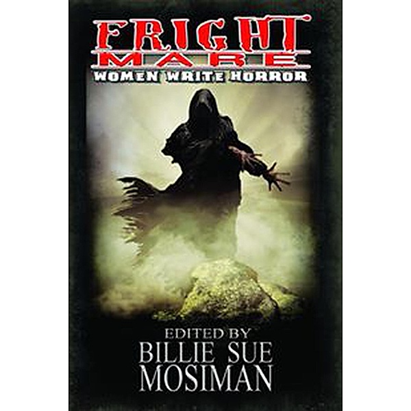 Fright Mare-Women Write Horror, Billie Sue Mosiman