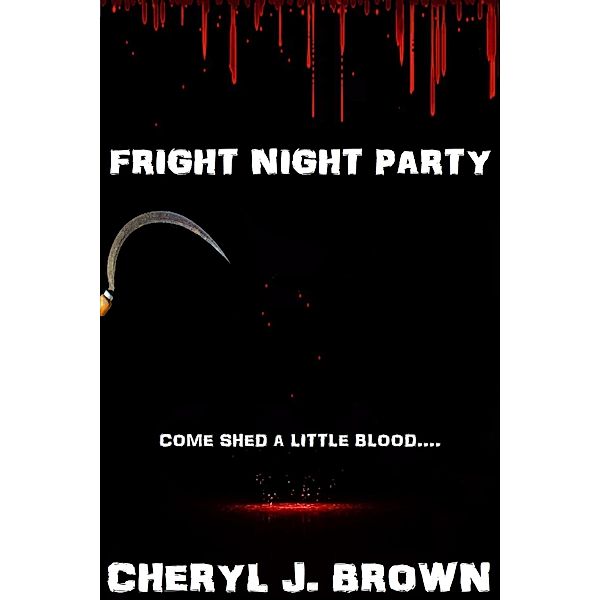 Fright Night Party, Cheryl J. Brown