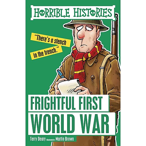 Frightful First World War / Scholastic, Terry Deary