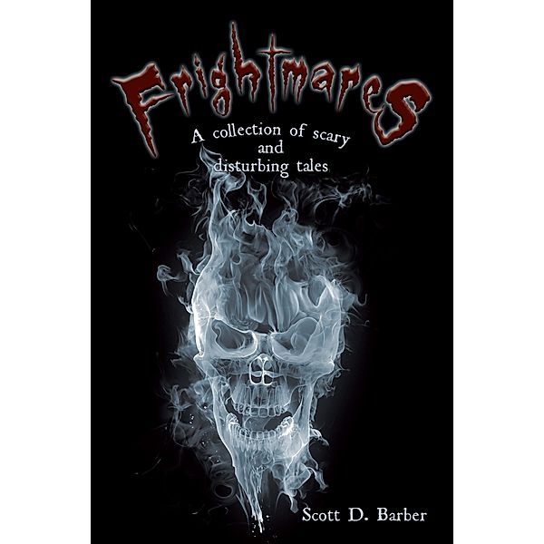 Frightmares, Scott D. Barber