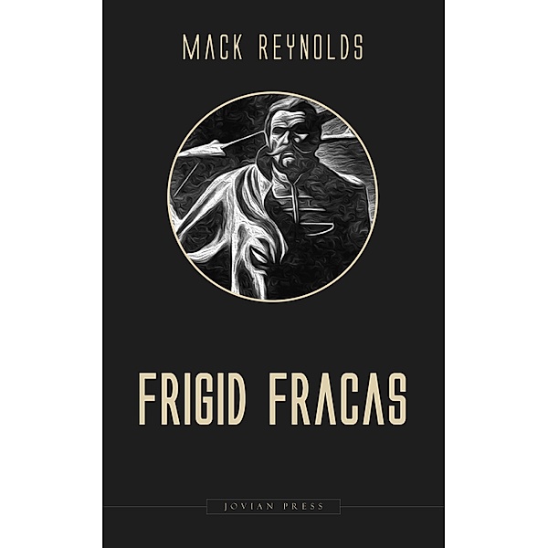 Frigid Fracas, Mack Reynolds