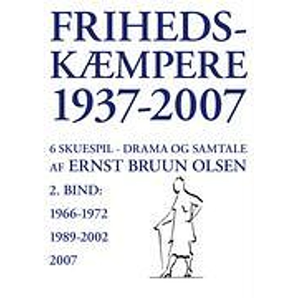 Frihedskæmpere 1937-2007, Ernst Bruun Olsen