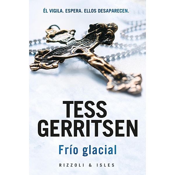 Frío glacial / Rizzoli & Isles Bd.8, Tess Gerritsen