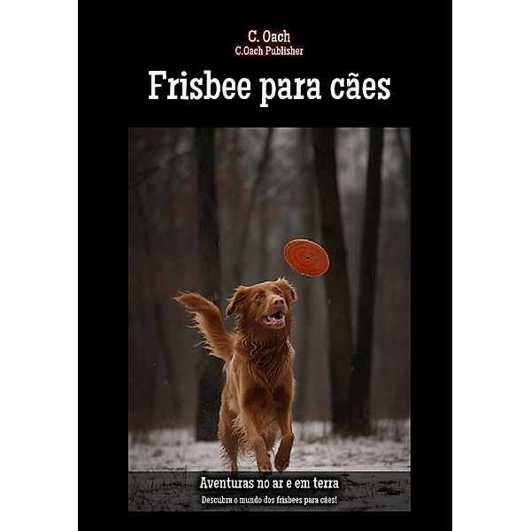 Frisbee para cães, C. Oach