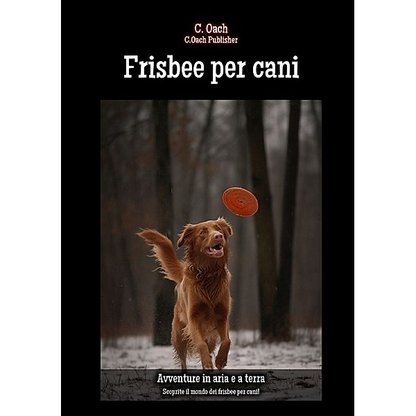 Frisbee per cani, C. Oach