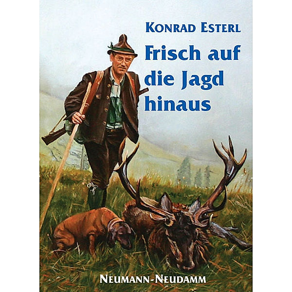 Frisch auf die Jagd hinaus, Konrad Esterl