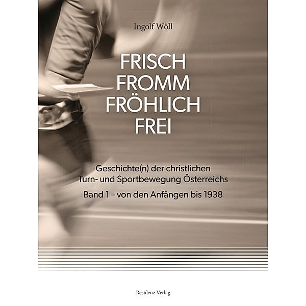 FRISCH FROMM FRÖHLICH FREI, Ingolf Wöll