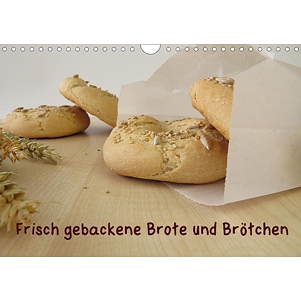 Frisch gebackene Brote und Brötchen (Wandkalender 2021 DIN A4 quer), Heike Rau