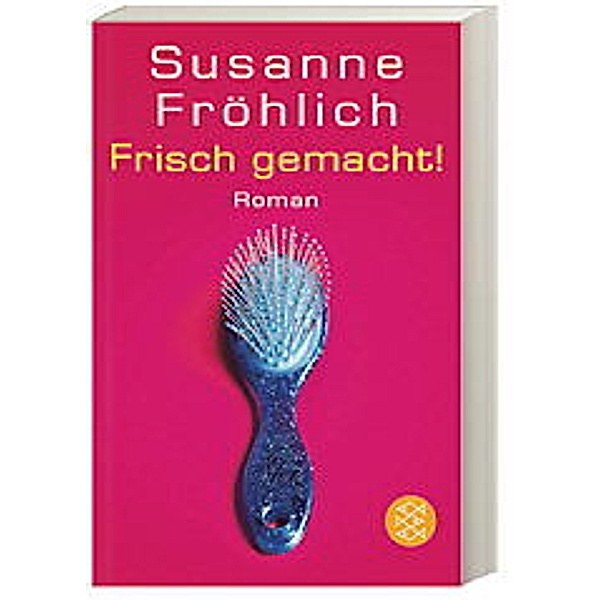 Frisch gemacht!, Susanne Fröhlich
