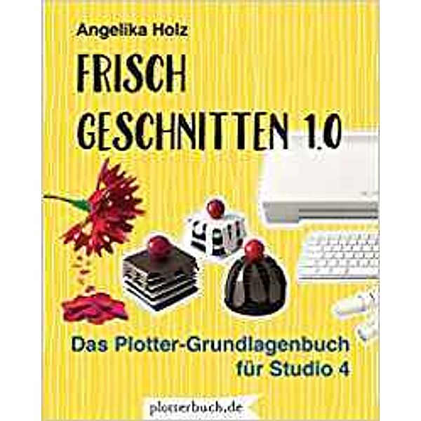 Frisch Geschnitten 1.0, Angelika Holz