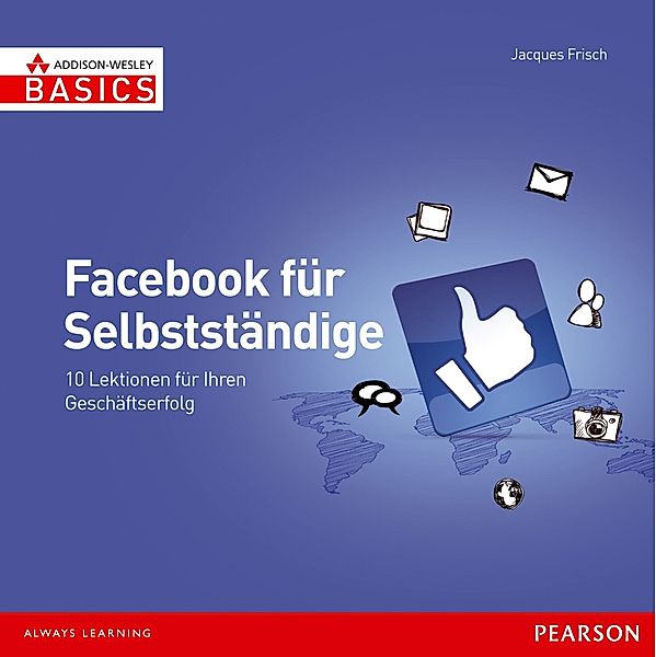 Frisch, J: Facebook für Selbstständige, Jacques Frisch