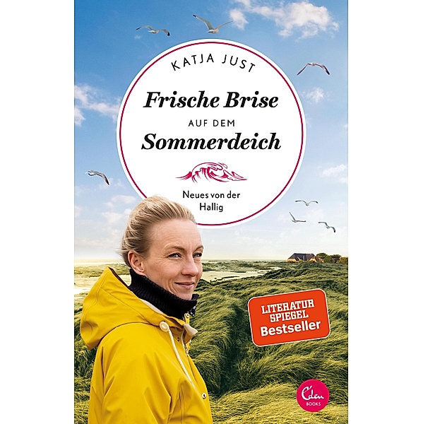 Frische Brise auf dem Sommerdeich / Sehnsuchtsorte Bd.9, Katja Just
