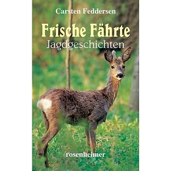 Frische Fährte, Carsten Feddersen