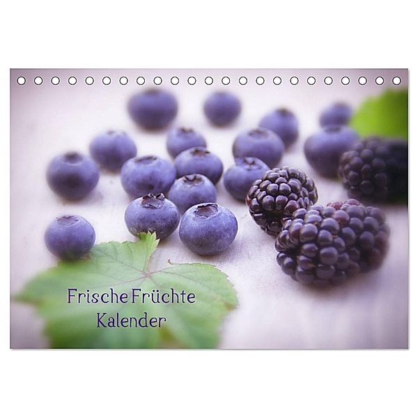 Frische Früchte Kalender (Tischkalender 2025 DIN A5 quer), CALVENDO Monatskalender, Calvendo, Tanja Riedel