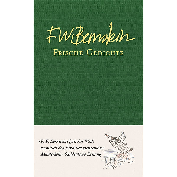 Frische Gedichte, F. W. Bernstein