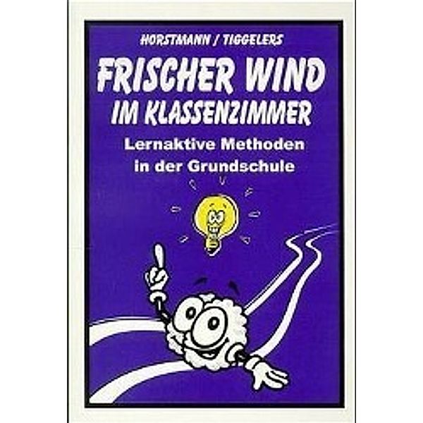 Frischer Wind im Klassenzimmer, Karla Horstmann, Karl-Heinz Tiggelers