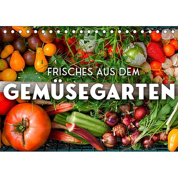 Frisches aus dem Gemüsegarten (Tischkalender 2023 DIN A5 quer), SF