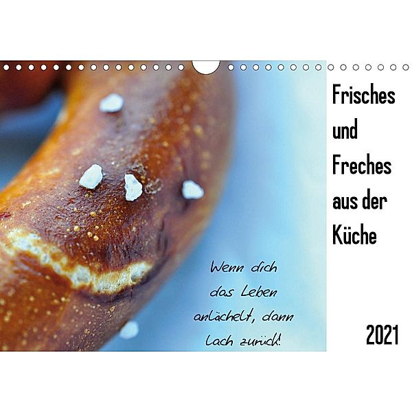 Frisches und Freches aus der Küche (Wandkalender 2021 DIN A4 quer), Anna Funfack