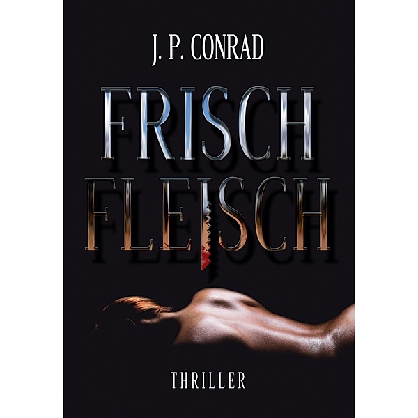 Frischfleisch, J. P. Conrad