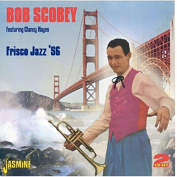 Frisco Jazz '56, Bob Scobey
