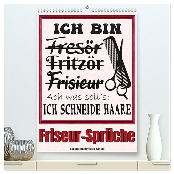 Friseur-Sprüche (hochwertiger Premium Wandkalender 2024 DIN A2 hoch), Kunstdruck in Hochglanz, Sabine Löwer