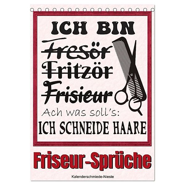 Friseur-Sprüche (Tischkalender 2024 DIN A5 hoch), CALVENDO Monatskalender, Sabine Löwer