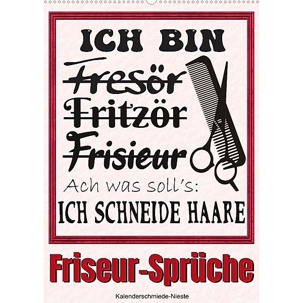 Friseur-Sprüche (Wandkalender 2023 DIN A2 hoch), Sabine Löwer