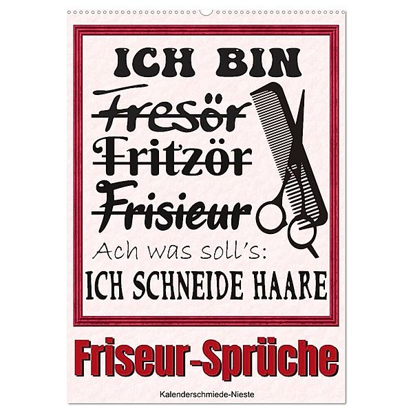 Friseur-Sprüche (Wandkalender 2024 DIN A2 hoch), CALVENDO Monatskalender, Sabine Löwer