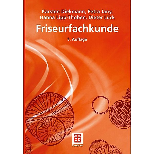 Friseurfachkunde, Petra Jany, Karsten Diekmann, Hanna Lipp-Thoben, Dieter Lück