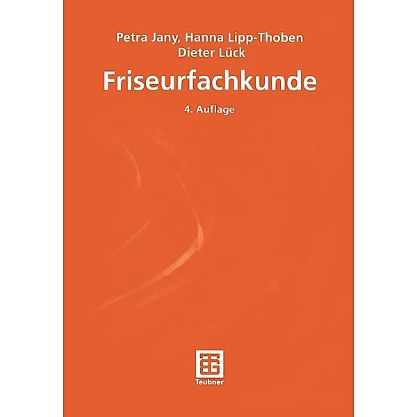 Friseurfachkunde, Petra Jany, Hanna Lipp-Thoben, Dieter Lück