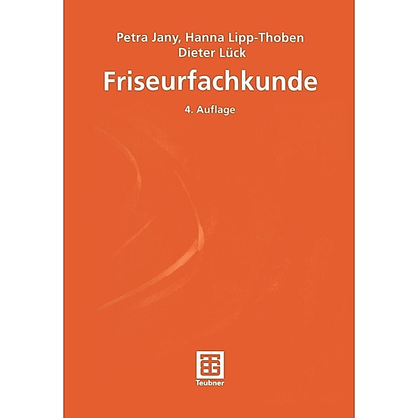 Friseurfachkunde, Petra Jany, Hanna Lipp-Thoben, Dieter Lück