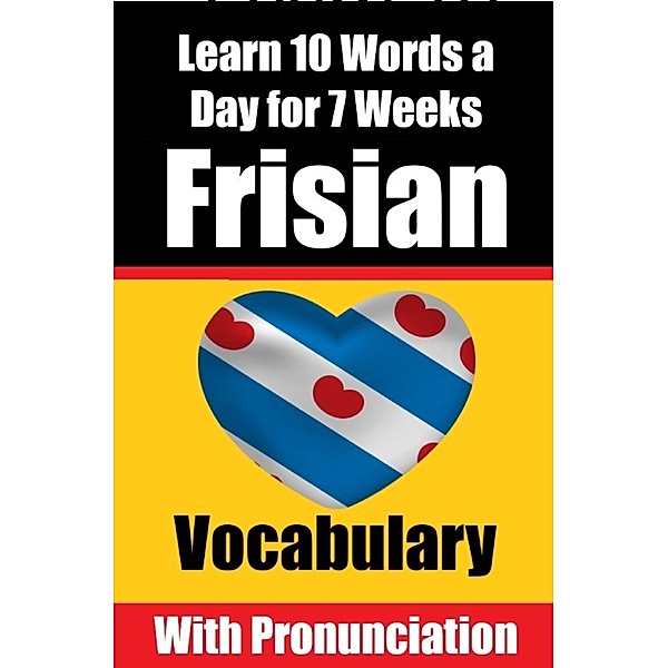 Frisian Vocabulary Builder: Learn 10 Words a Day for 7 Weeks | The Daily Frisian Challenge, Auke de Haan