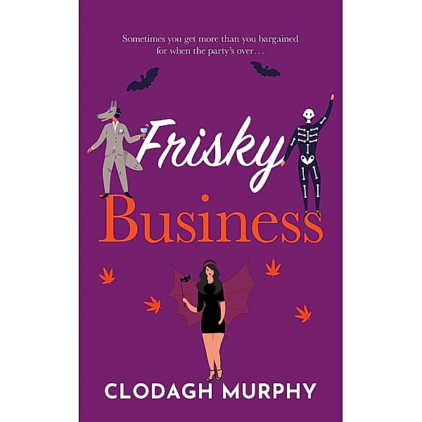 Frisky Business, Clodagh Murphy