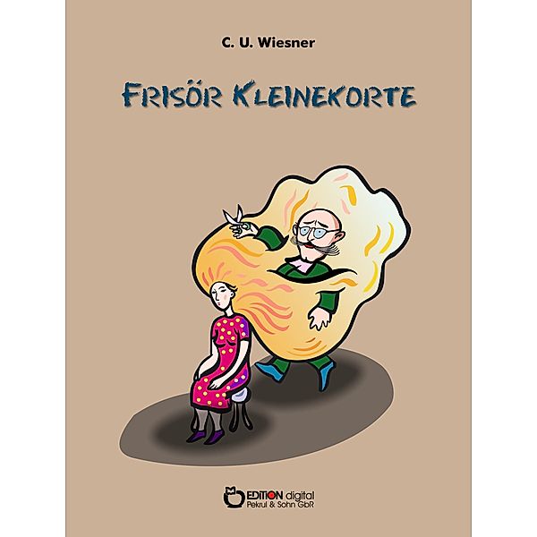 Frisör Kleinekorte, C. U. Wiesner