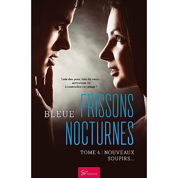 Frissons Nocturnes - Tome 4 / Frissons Nocturnes Bd.4, Bleue